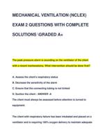 MECHANICAL VENTILATION (NCLEX)  EXAM 2 QUESTIONS WITH COMPLETE  SOLUTIONS GRADED A+