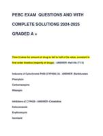 PEBC EXAM QUESTIONS AND WITH COMPLETE SOLUTIONS 2024-2025 GRADED A +FINAL EXAM 2024-2025 LATEST VERSION