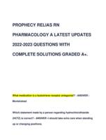 PROPHECY RELIAS RN  PHARMACOLOGY A LATEST UPDATES  2022-2023 QUESTIONS WITH  COMPLETE SOLUTIONS GRADED A+