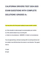 CALIFORNIA DRIVERS TEST 2024-2025  EXAM QUESTIONS WITH COMPLETE  SOLUTIONS GRADED A+