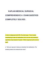 KAPLAN MEDICAL SURGICAL COMPREHENSIVE A EXAM QUESTIOS COMPLETELY SOLVED 2024-2025 LATEST VERSION COMPLETE DOCUMENT