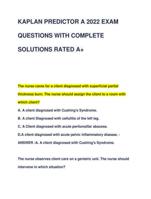 KAPLAN PREDICTOR A 2022 EXAM QUESTIONS WITH COMPLETE SOLUTIONS RATED A+ LATEST EXAM COMPLETE DOCUMENT FOR STUDY