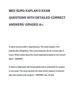 >MED SURG KAPLAN D EXAM QUESTIONS WITH DETAILED CORRECT ANSWERS GRADED A+ LATEST VERSION FOR STUDY