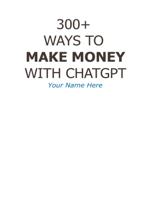 300+ Ways to Make Money With ChatGPT.