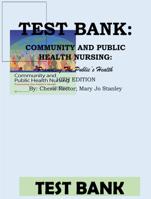 Test Bank for Community and Public Health Nursing: Promoting the Public’s Health, 10th Edition Rector