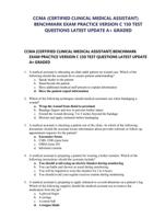 CCMA (CERTIFIED CLINICAL MEDICAL ASSISTANT) BENCHMARK EXAM PRACTICE VERSION C 150 TEST QUESTIONS LATEST UPDATE A+ GRADED