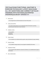 293 Final EXAM FUNCTIONAL ANATOMY & EXERCISE PHYSIOLOGY LATEST 2024 EXAM ALL 251 QUESTIONS AND CORRECT DETAILED ANSWERS WITH RATIONALES(VERIFIED ANSWERS)|ALREADY GRADED A+