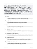 Final (EXAM FUNCTIONAL ANATOMY & EXERCISE PHYSIOLOGY LATEST 2024 EXAM ALL 100 QUESTIONS AND CORRECT DETAILED ANSWERS WITH RATIONALES(VERIFIED ANSWERS)|ALREADY GRADED A+): NR565/ NR 565 Advanced Pharmacology