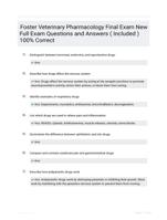 Foster Veterinary Pharmacology Final Exam New Full Exam Questions and Answers ( Included ) 100% Correct