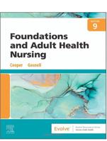 Complete Test Bank For Foundations And Health Nursing 9th Edition By Kim Cooper, Kelly Gosnell Chapter 1-59