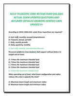 NCCO TELESCOPIC CORE REVIEW EXAM 204-2025  ACTUAL EXAM UPDATED QUESTIONS AND  ACCURATE DETAILED ANSWERS VERIFIED 100%