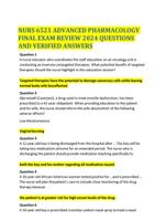 NURS 6521 ADVANCED PHARMACOLOGY FINAL EXAM REVIEW 2024 QUESTIONS AND VERIFIED ANSWERS