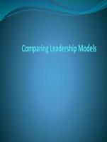 Comparing Leadership Models Comparing Leadership  Models
?	
Purpose